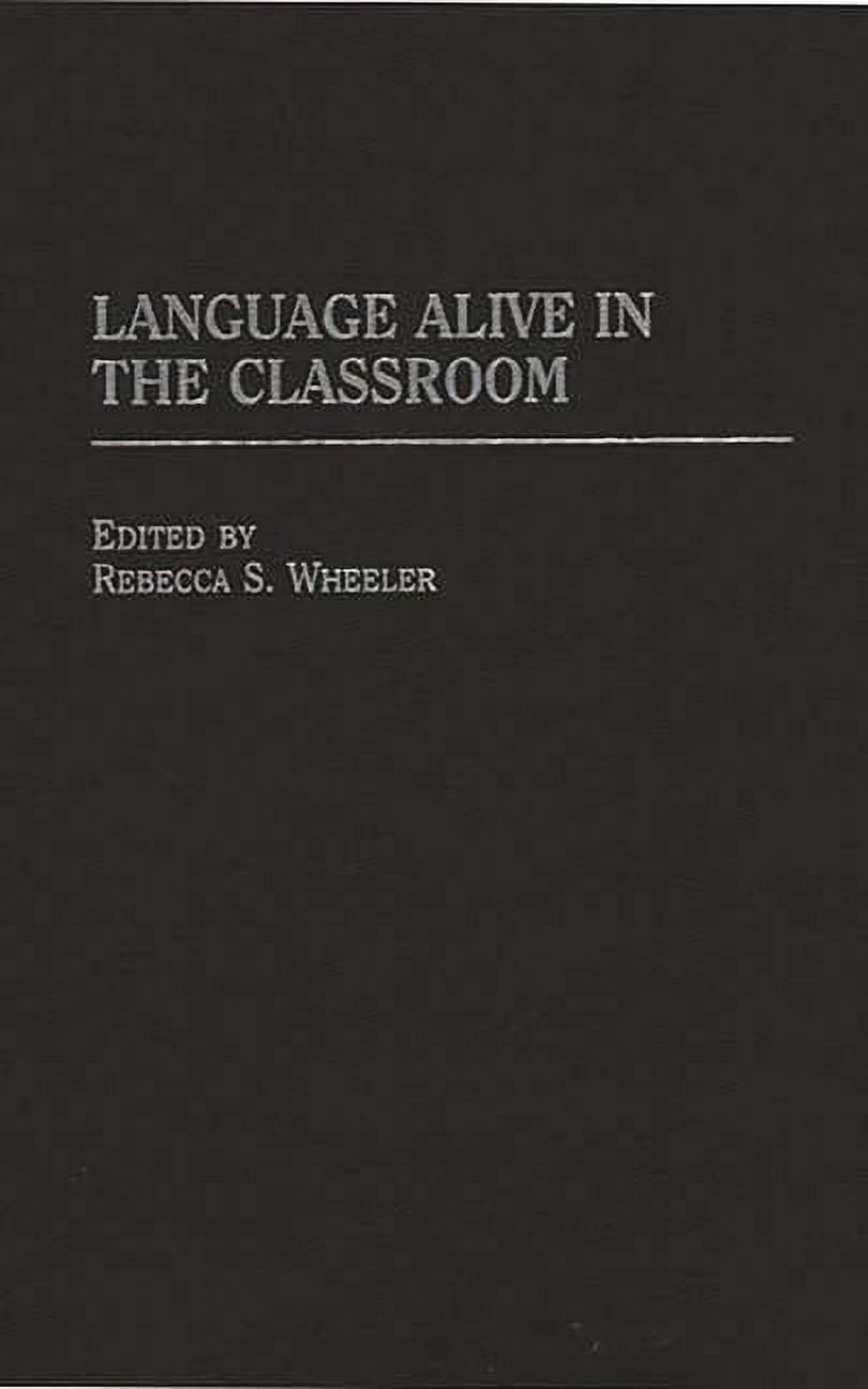 Language Alive in the Classroom, (Hardcover)