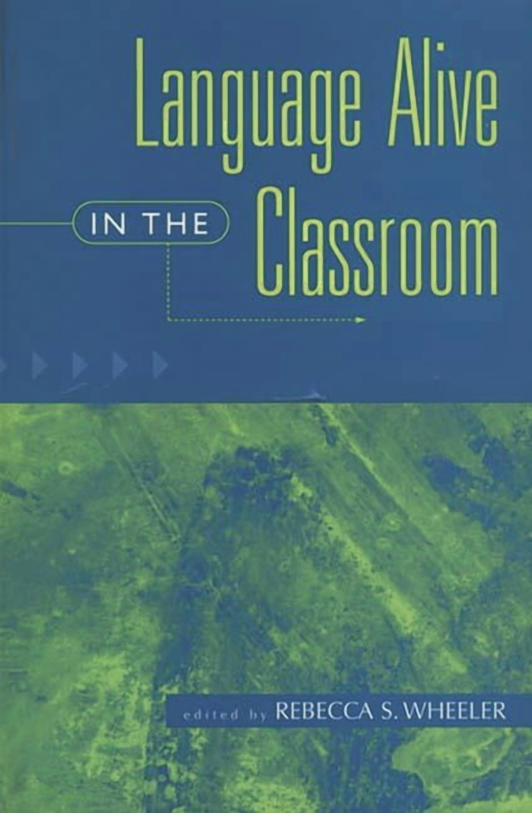 Language Alive in the Classroom, (Paperback)