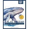 thumbnail image 1 of Language Through Art - Spanish Books for En el océano: My First Spanish Words - In The Ocean. An Early Development Immersion Language Learning Book for Bud, (Paperback), 1 of 1