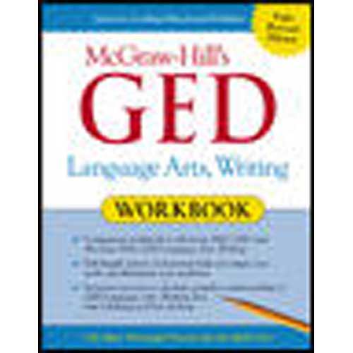 Pre-Owned McGraw-Hill's GED Language Arts, Writing Workbook (Paperback) 007140709X 9780071407090
