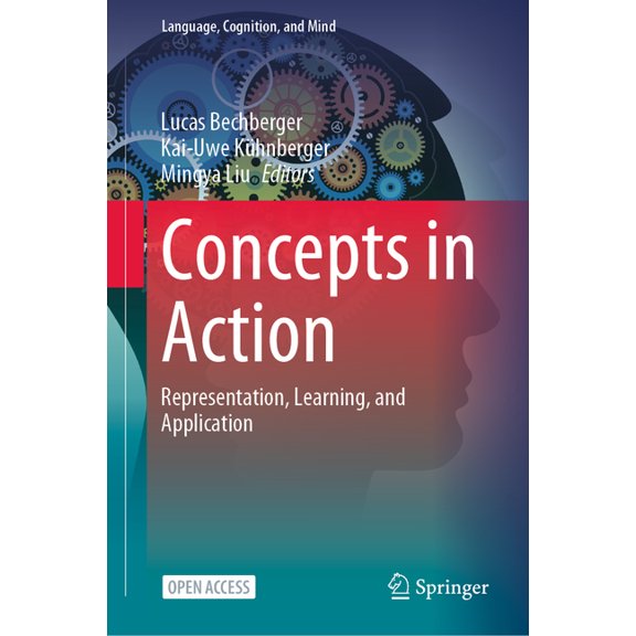 Language, Cognition, and Mind Concepts in Action: Representation, Learning, and Application, Book 9, (Hardcover)