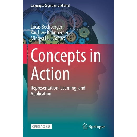 Language, Cognition, and Mind Concepts in Action: Representation, Learning, and Application, Book 9, (Paperback)