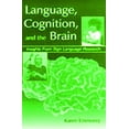 thumbnail image 1 of Pre-Owned Language, Cognition, and the Brain: Insights From Sign Language Research (Paperback) 0805833994 9780805833997, 1 of 1