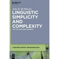 thumbnail image 1 of Language Contact and Bilingualism [Lcb] Linguistic Simplicity and Complexity: Why Do Languages Undress?, Book 1, (Paperback), 1 of 1