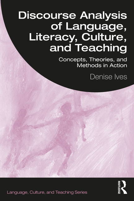 in　Language,　and　Action　and　Literacy,　Language,　and　Culture,　Discourse　Culture,　Methods　(Paperback)　Teaching:　Teaching:　Concepts,　Analysis　of　Theories,