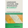 thumbnail image 1 of Language, Culture, and Knowledge in Context: A Functional-Cognitive Approach (Hardcover), 1 of 1