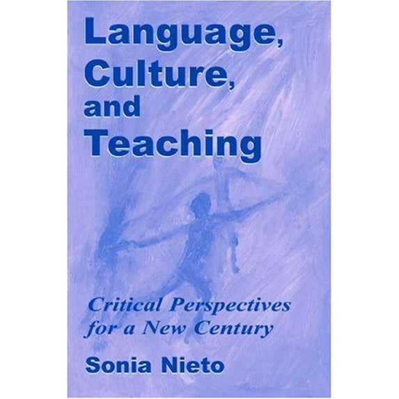 Pre-Owned Language, Culture, and Teaching: Critical Perspectives (Paperback) by Sonia Nieto