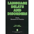 thumbnail image 1 of Pre-Owned Language Delays and Disorders: From Research to Practice (Paperback) 1565936949 9781565936942, 1 of 1