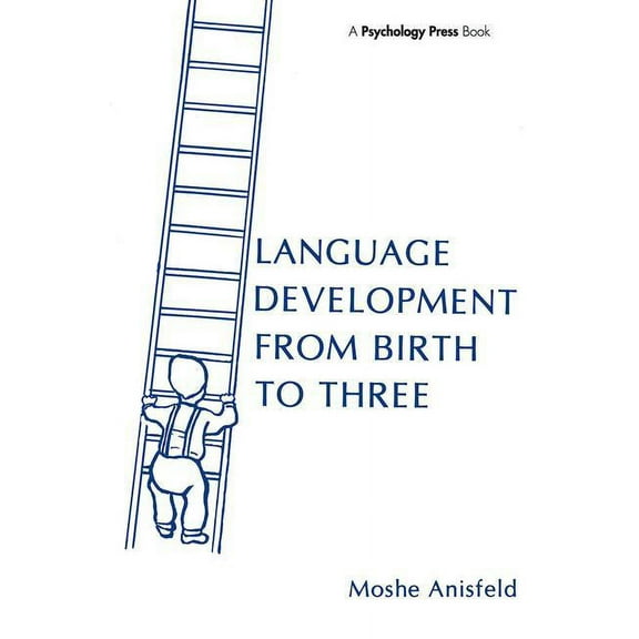 Language Development from Birth to Three, (Paperback)