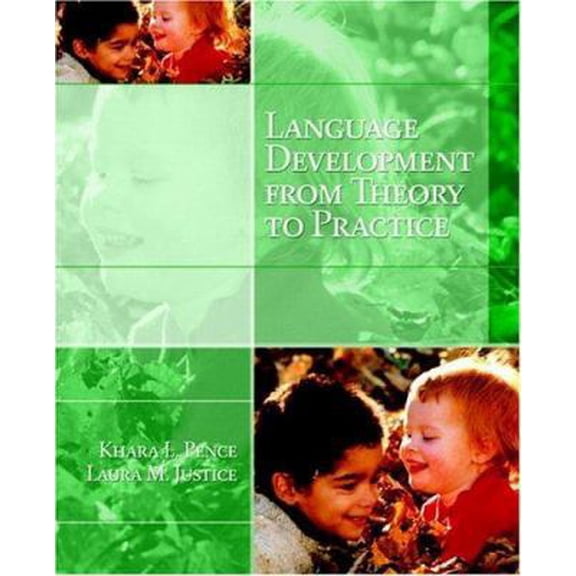 Pre-Owned Language Development From Theory To Practice (Paperback) 0131708139 9780131708136