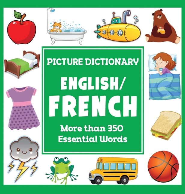 Language Dictionaries for Kids English French Picture Dictionary, (Hardcover)
