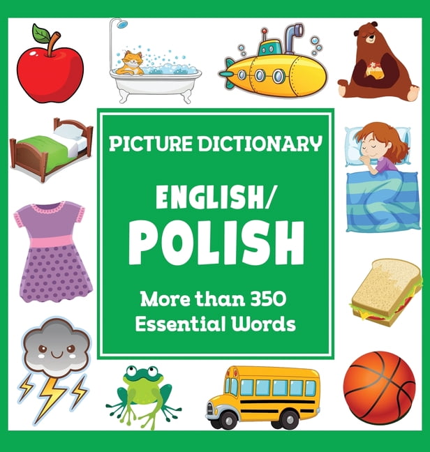 Language Dictionaries for Kids English Polish Picture Dictionary, (Hardcover)