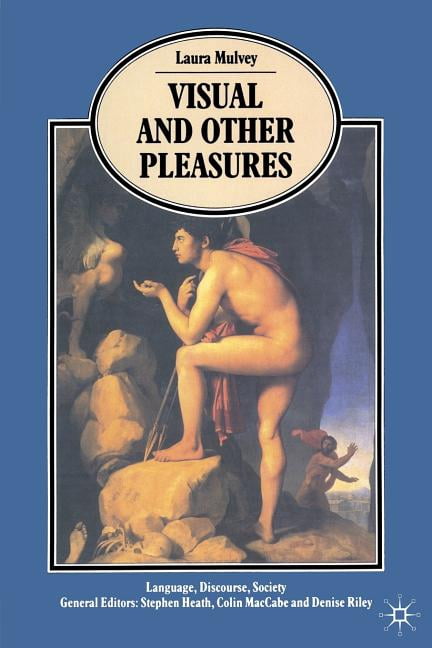 Language, Discourse, Society Visual and Other Pleasures, (Paperback)
