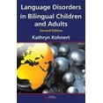 thumbnail image 1 of Pre-Owned Language Disorders in Bilingual Children and Adults (Paperback) 1597565342 9781597565349, 1 of 1