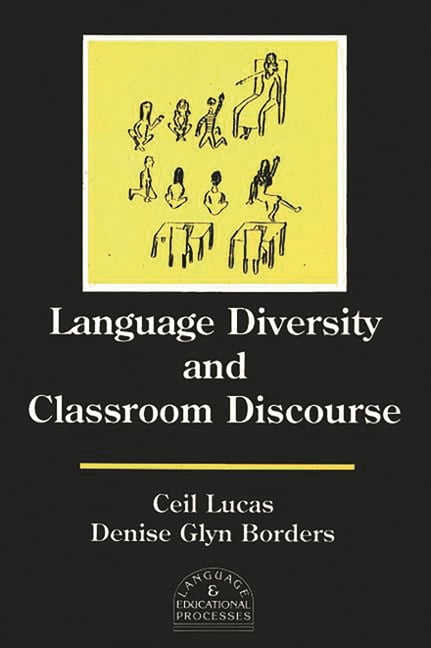Language Diversity and Classroom Discourse, (Paperback)