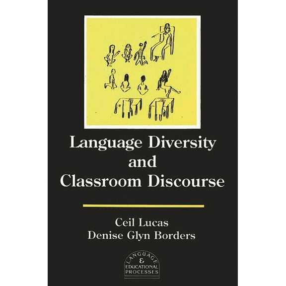 Language Diversity and Classroom Discourse, (Paperback)