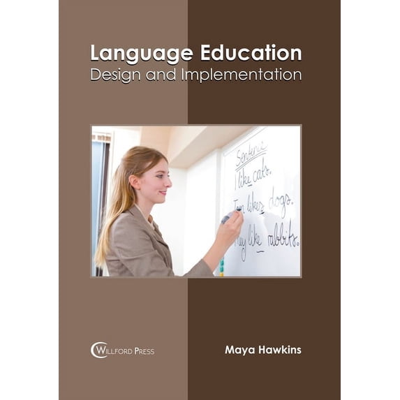 Language Education: Design and Implementation, (Hardcover)