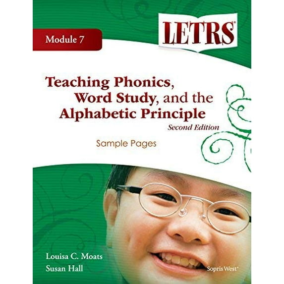 Pre-Owned Language Essentials for Teachers of Reading and Spelling (LETRS), Module 7: Teaching Phonics, Word Study, and the Alphabetic Principle, 9781602184244, 1602184240, 2010 Paperback
