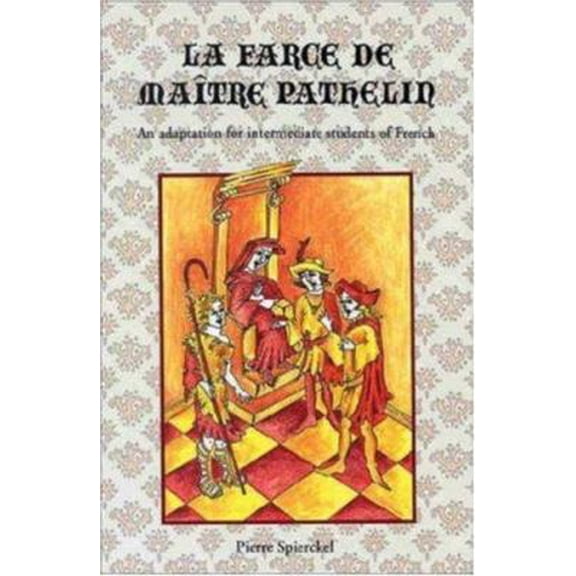 Pre-Owned Classic Literary Adaptations, La Farce de Maître Pathelin (Paperback) 0844211893 9780844211893