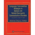 thumbnail image 1 of Pre-Owned Language Intervention Strategies in Aphasia and Related Neurogenic Communication Disorders (Hardcover) 0781721334 9780781721332, 1 of 1