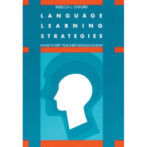 Pre-Owned Language Learning Strategies: What Every Teacher Should Know (Paperback) 0838428622
