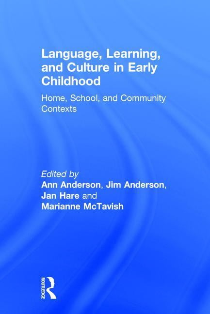 Language, Learning, and Culture in Early Childhood: Home, School, and ...