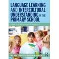 thumbnail image 1 of Language Learning and Intercultural Understanding in the Primary School: A Practical and Integrated Approach, (Paperback), 1 of 1