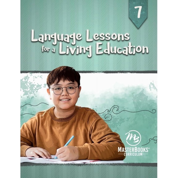 Language Lessons For A Living Education 7