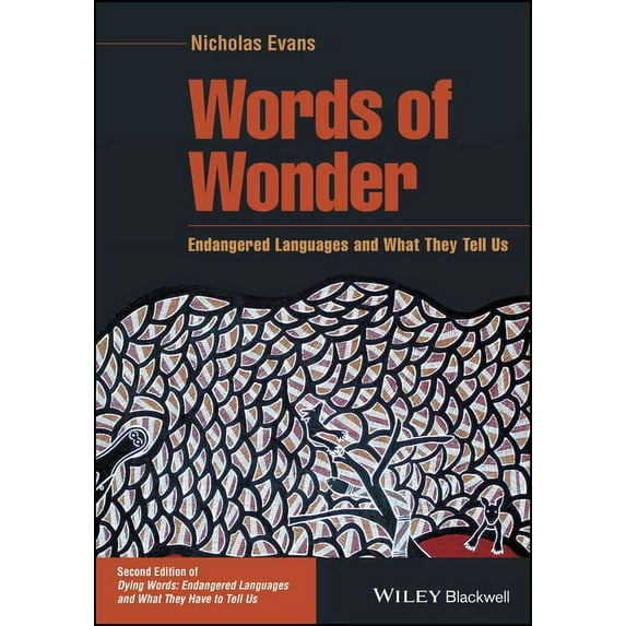 Language Library: Words of Wonder: Endangered Languages and What They Tell Us (Paperback)