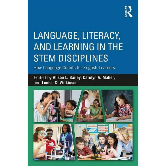 Language, Literacy, and Learning in the STEM Disciplines: How Language Counts for English Learners, (Paperback)