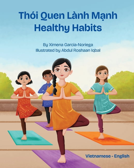 Language Lizard Bilingual Explore Healthy Habits (Vietnamese-English): ThÃ³i Quen LÃ nh Mạnh, (Paperback)