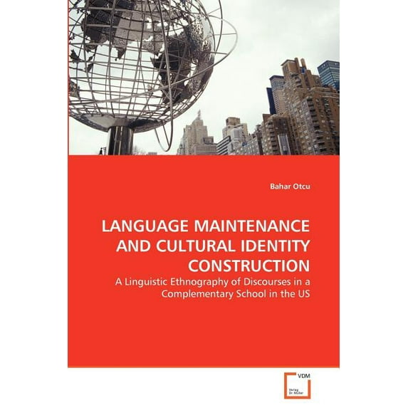 Language Maintenance and Cultural Identity Construction (Paperback)