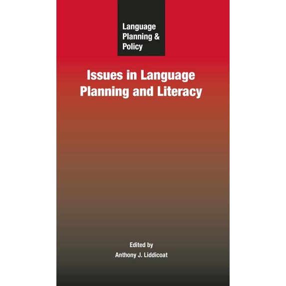Language Planning and Policy Language Planning and Policy: Issues in Language Planning and Literacy, Book 5, (Hardcover)