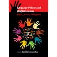 thumbnail image 1 of Language Policies and (Dis)Citizenship: Rights, Access, Pedagogies, (Hardcover), 1 of 1
