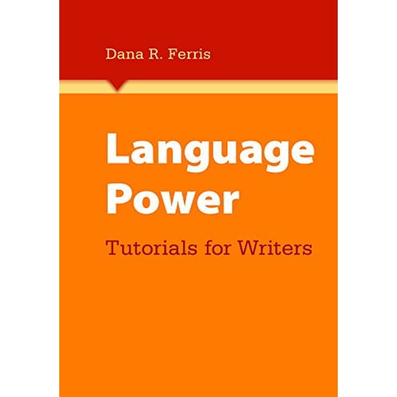Pre-Owned Language Power: Tutorials for Writers