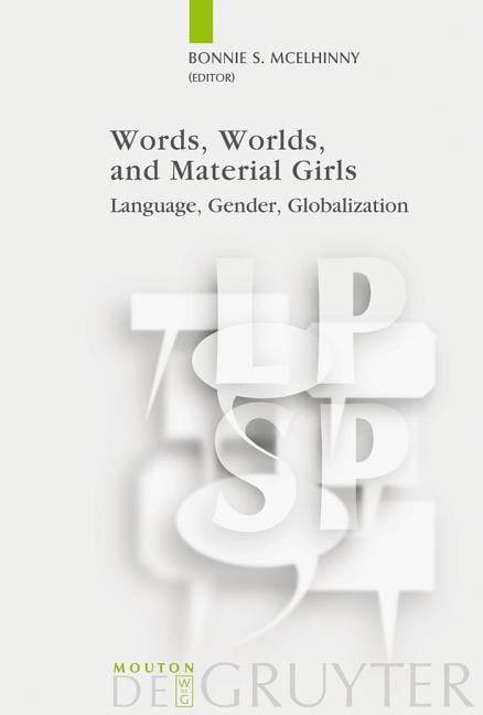Language, Power and Social Process [Lpsp]: Words, Worlds, and Material ...