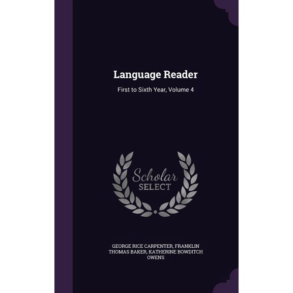 Language Reader : First to Sixth Year, Volume 4 (Hardcover)