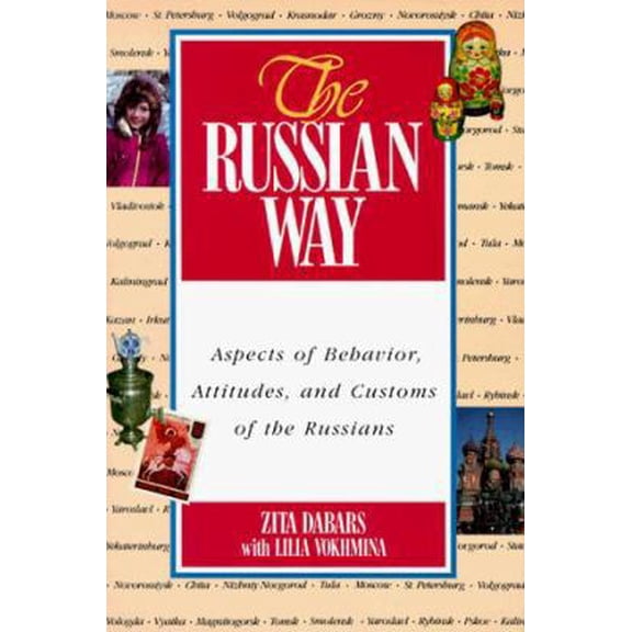 Pre-Owned The Russian Way: Aspects of Behavior, Attitudes, and Customs of the Russians (Paperback) 0844242969 9780844242965