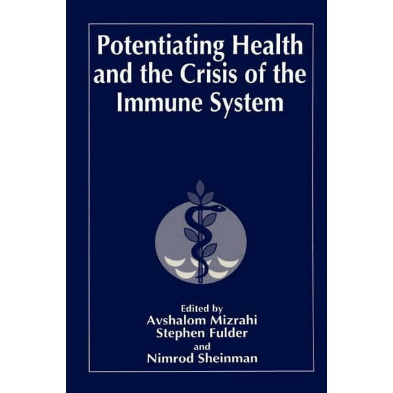 Language of Science Potentiating Health and the Crisis of the Immune System: Integrative Approaches to the Prevention and Treatment of Moder, (Hardcover)