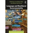 thumbnail image 1 of Language, Society and Political Economy Language and Neoliberal Governmentality, (Paperback), 1 of 1