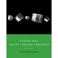 thumbnail image 1 of Language, Speech, and Communication Children with Specific Language Impairment, second edition, (Paperback), 1 of 1