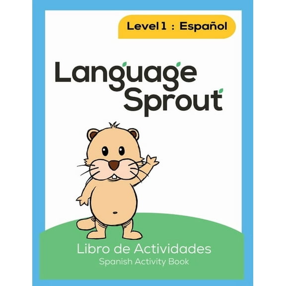 Language Sprout Spanish Workbook: Level One, (Paperback)
