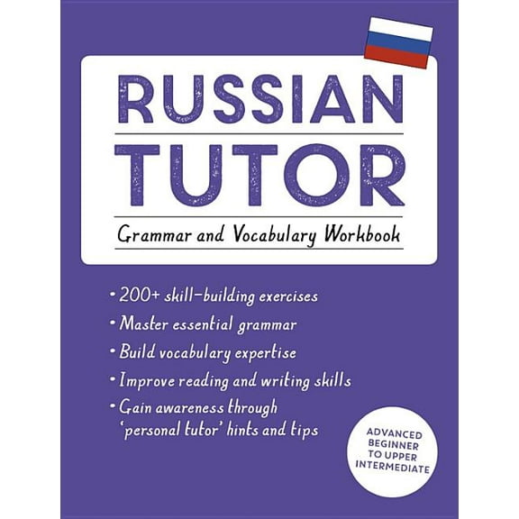 Language Tutors Russian Tutor: Grammar and Vocabulary Workbook (Learn Russian with Teach Yourself): Advanced Beginner to Upper Intermedi, (Paperback)