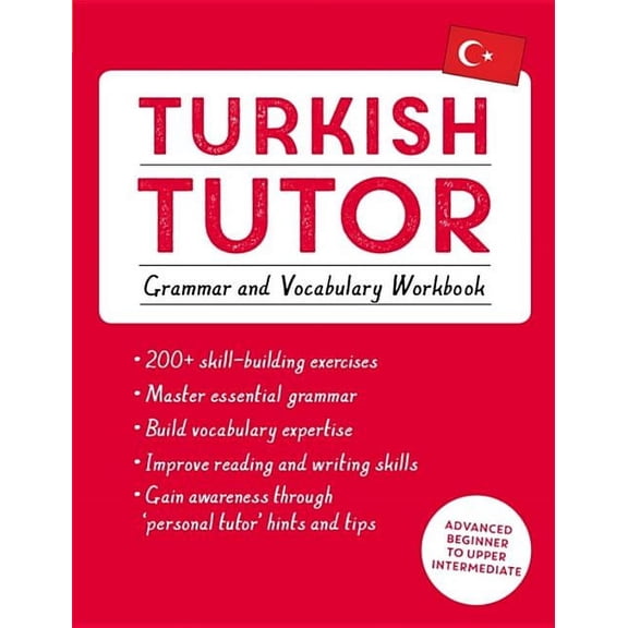 Language Tutors Turkish Tutor: Grammar and Vocabulary Workbook (Learn Turkish with Teach Yourself): Advanced Beginner to Upper Intermedi, (Paperback)