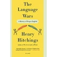 thumbnail image 1 of Pre-Owned Language Wars: A History of Proper English (Paperback) 1250013941 9781250013941, 1 of 1