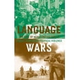 thumbnail image 1 of Language Wars: The Role of Media and Culture in Global Terror and Political Violence, (Paperback), 1 of 1