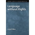 thumbnail image 1 of Oxford Studies in Sociolinguistics: Language without Rights (Hardcover), 1 of 1