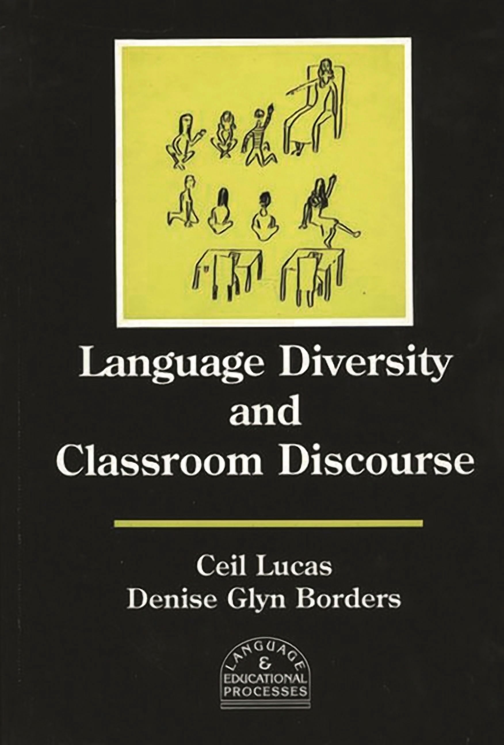 Language and Educational Processes Language Diversity and Classroom Discourse, (Hardcover)