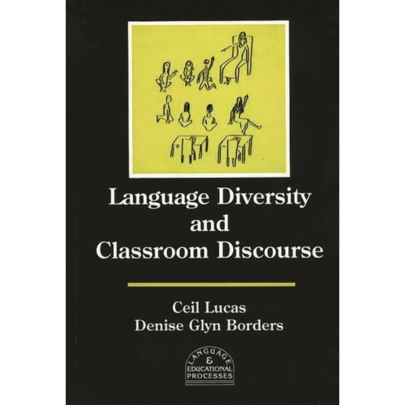 Language and Educational Processes Language Diversity and Classroom Discourse, (Hardcover)