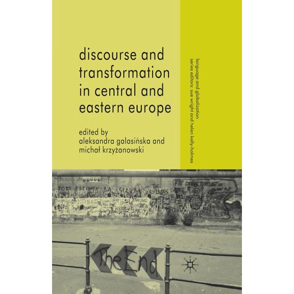 Language and Globalization Discourse and Transformation in Central and Eastern Europe, (Paperback)